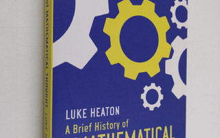 Luke Heaton : A Brief History of Mathematical Thought - K...