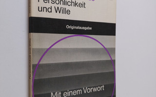 Winfried Rorarius : Persönlichkeit und Wille