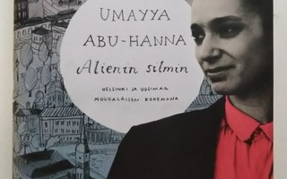 Alienin silmin, Umayya Abu-Hanna 2014 1.p