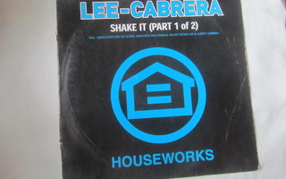 Lee-Cabrera: Shake It (Part 1 Of 2)  12" single  2003  House