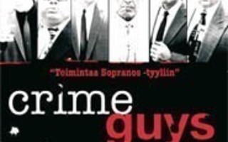 CRIME GUYS	(9 205)	k	-FI-	DVD			2005