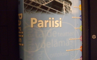 Näe ja koe Pariisi ( 3. päivitetty painos 2009 ) SIS.PK!