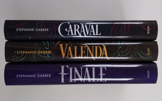 Stephanie Garber : Caraval 1-3 ; Caraval ; Valenda ; Fina...