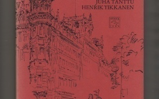 Tanttu, Juha: Meidän Helsinki, Otava 1980, skp., K3