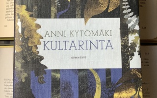 Anni Kytömäki - Kultarinta (sid.)