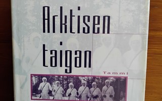 Arktisen taigan taistelijat - Olavi Huikari 1.p (sid.)