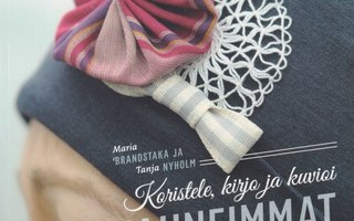 Maria Brandstaka: Koristele, kirjo ja kuvioi kauneimmat