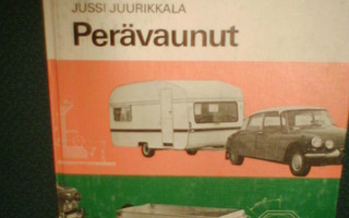TEE ITSE : Jussi Juurikkala : PERÄVAUNUT ( 1 p. 1976 )