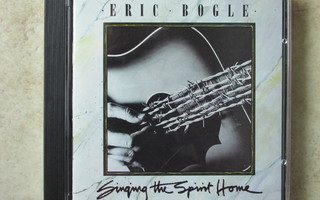 Eric Bogle: Singing the spirit home, cd.