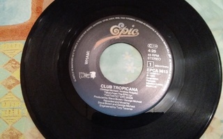 Wham! 7" vinyylisingle Club Tropicana
