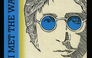 I MET THE WALRUS How 1 Day.. John Lennon Changed +DVD UUSI