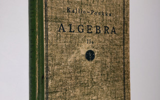 Niilo Kallio ym. : Algebra 2a, Lukioluokkain pitempi kurssi
