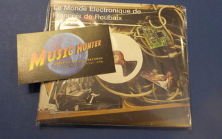 LE MONDE ELECTRONIQUE DE FRANCOIS DE ROUBAIX CD