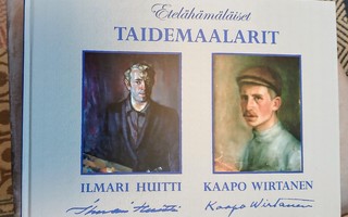 Etelähämäläiset taidemaalarit: Ilmari Huitti, Kaapo Wirtanen