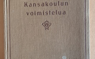 SIS.PK! Fanny Stenroth: Kansakoulun voimistelua, Otava 1929