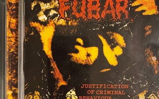 FUBAR - Justification Of Criminal Behaviour cd (Grindcore)