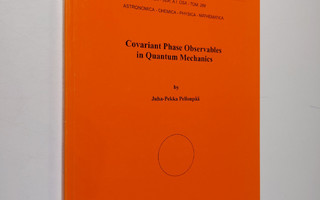 Juha-Pekka Pellonpää : Covariant Phase Observables in Qua...