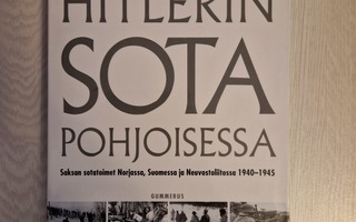 Hitlerin sota pohjoisessa: Saksan sotatoimet Norjassa...