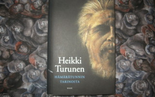Heikki Turunen : Hämärätunnin tarinoita  1p