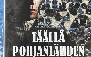 TÄÄLLÄ POHJANTÄHDEN ALLA-DVD, v.2009 UUSI