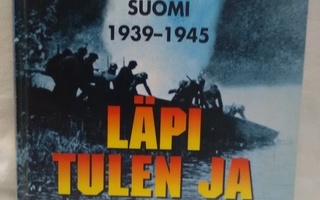 Läpi tulen ja veden - Suomi 1939-1945 1.p (sid.)