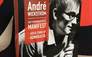 Andre Wickström Das humoristische manifest STAND UP  UUSI