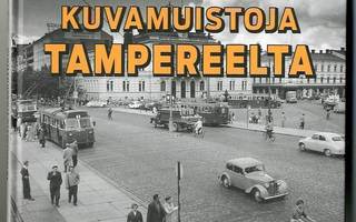 Heidi Martikainen (toim.): Kuvamuistoja Tampereelta (1p.)