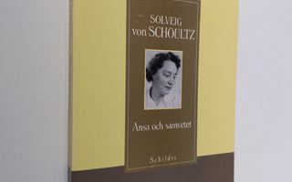 Solveig von Schoultz : Ansa och samvetet