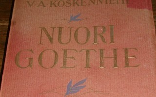 V. A. Koskenniemi : Nuori Goethe Elämä ja runous 1p.