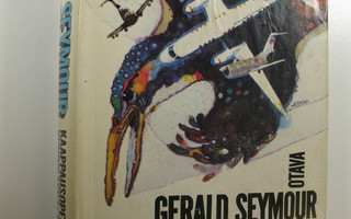Gerald Seymour : Kaappausoperaatio Kuningaskalastaja