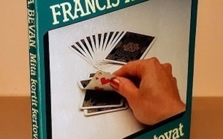 Bevan, Francis A. : Mitä kortit kertovat