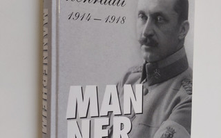 Robert Brantberg : Mannerheim : valkoinen kenraali 1914-1918