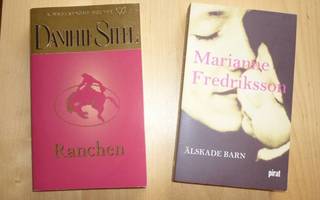 Danielle Steel: Ranchen / Marianne Fredriksson: Älskade Barn