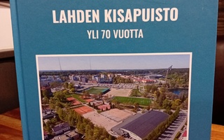 Lahden Kisapuisto yli 70 vuotta (  SIS POSTIKULU  )