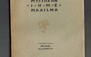 Jalmari Kauppala: Mystiikan ihmemaailma