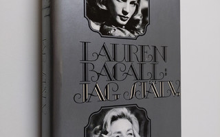 Lauren Bacall : Jag själv