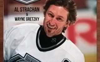 Al Strachan & Wayne Gretzky: 99 - Wayne Gretzkyn tarina