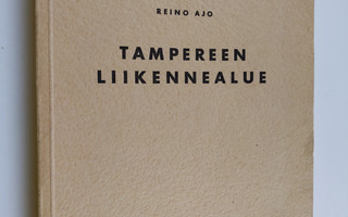 Reino Ajo : Tampereen liikennealue