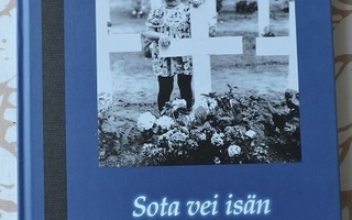 Tarja Koski (toim.): Sota vei isän