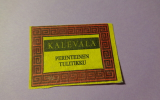 TT-etiketti Kalevala - perinteinen tulitikkua