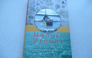MANUEL VICENT:  Jalokivisilmäinen tonnikala