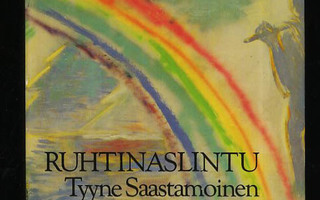 RUHTINASLINTU valitut 1960-1986 Tyyne Saastamoinen +HS H++