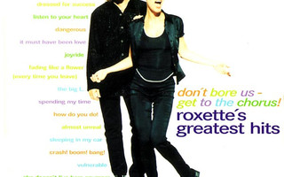 Roxette – Don't Bore Us - Get To The Chorus! (Roxette's Grea