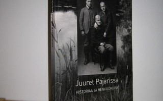 Raili Aalto: Juuret Pajarissa - Historiaa ja henkilökuvia