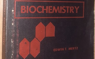 Edwin T. Mertz: Elementary Biochemistry
