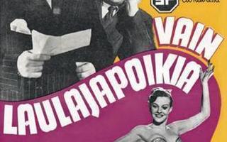 VAIN LAULAJAPOIKIA	(8 504)	k	-FI-	DVD		,1951, m/v,