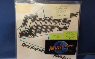 QUIPS - OPEN HALF WIDE / NEWS NEWS EX+/EX- FIN -83 7" SINGLE