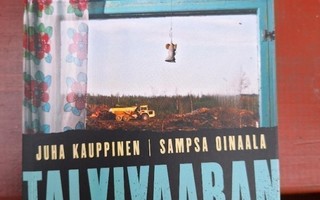 Juha Kauppinen Sampsa Oinaala : Talvivaaran vangit