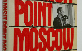 Gerald Amster : Transit point Moscow : the true story of ...