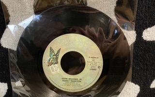 Hank Williams, Jr. – Family Tradition / Paying On Time 7"